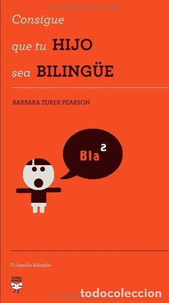 books: Consigue que tu hijo sea biling&uuml;e- 9788492968053