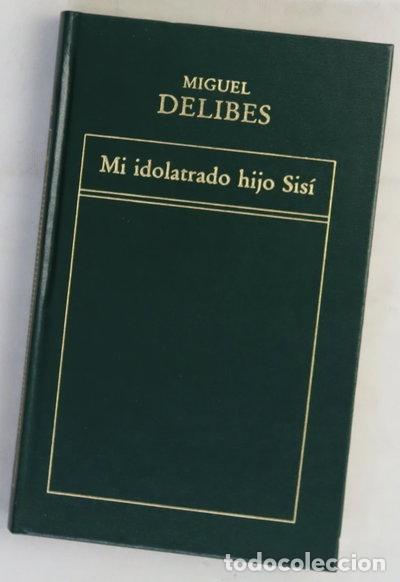 Livres: Mi idolatrado hijo Sis&iacute;- 9788440205223