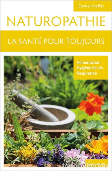 Livros em segunda m&atilde;o: Naturopathie: La sant&eacute; pour toujours- 9782733911280