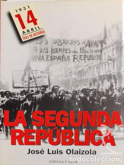 Libros: La Segunda Rep&uacute;blica- 9788423997046