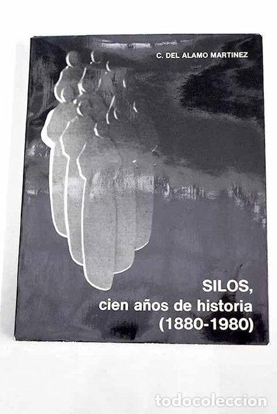 books: Silos, cien a&ntilde;os de historia (1880-1980)- 9788439805700