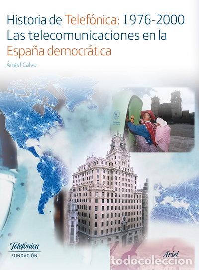 Libri di seconda mano: Historia de Telef&oacute;nica: 1976-2000. Las telecomunicaciones en la Espa&ntilde;a democr...- 9788408169055