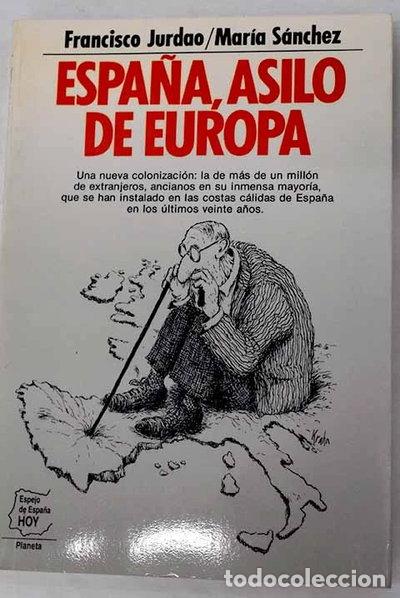 Libros: Espa&ntilde;a, asilo de Europa- 9788432076633