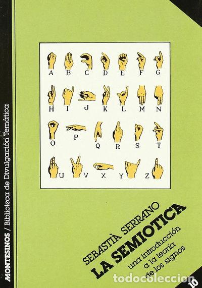 Libros: La semi&oacute;tica- 9788485859320