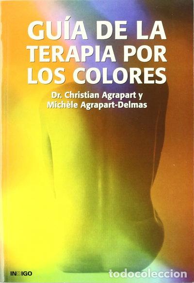 Libros: Gu&iacute;a de la Terapia por los Colores- 9788486668365