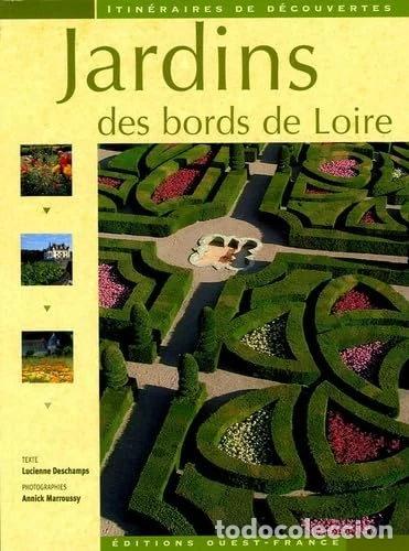 Libros: Jardins des bords de Loire- 9782737334344