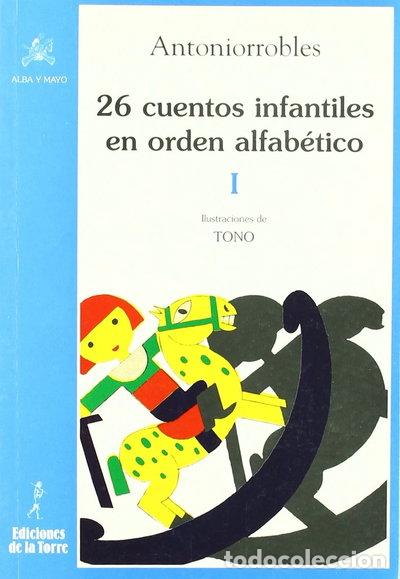books: 26 cuentos infantiles en orden alfab&eacute;tico, tomo I- 9788479604080