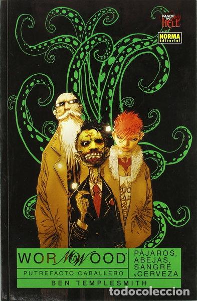 Libros: Wormwood, putrefacto caballero: P&aacute;jaros, abejas, sangre y cerveza- 9788498471182