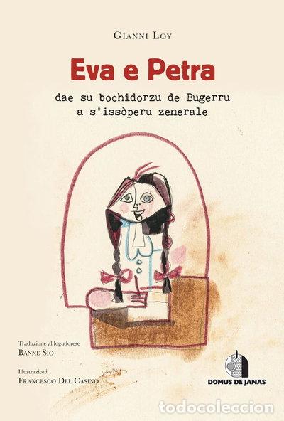 Libros: Eva e Petra dae su bochidorzu de Bugerru a s'iss&ograve;peru zenerale- 9791280117106