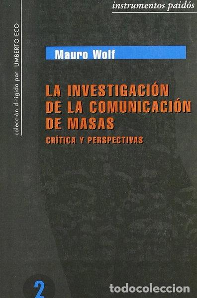 Libros: La investigaci&oacute;n de la comunicaci&oacute;n de masas- 9788475094373
