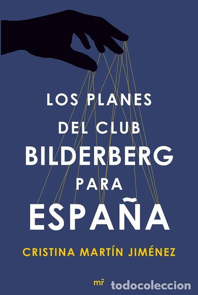 Libros: Los planes del club Bilderberg para Espa&ntilde;a- 9788499984964