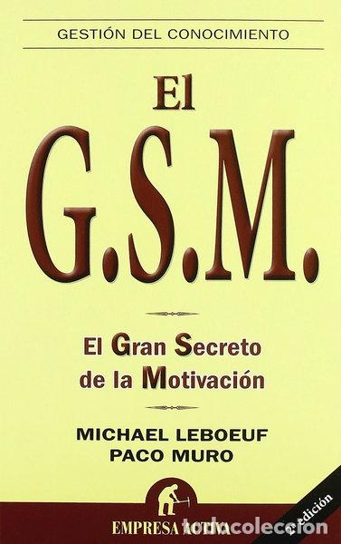 Libros: El G.S.M.: El Gran Secreto de la Motivaci&oacute;n- 9788492452248