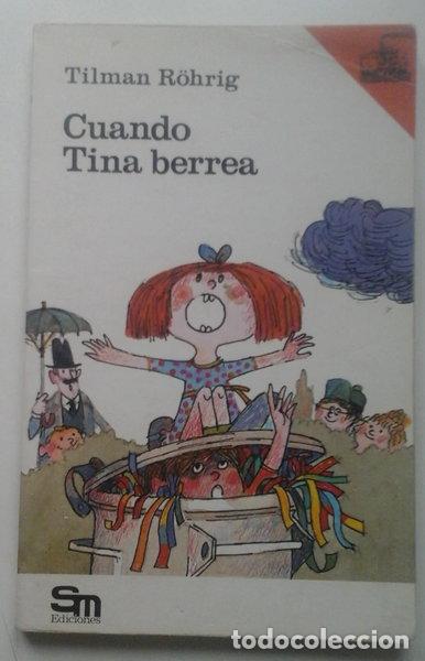Libros: Cuando Tina berrea- 9788434811683