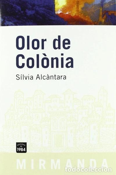 Libros: Olor de Col&ograve;nia- 9788492440214