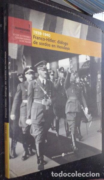 Libros: Franco-Hitler: Di&aacute;logo de sordos en Hendaya- 9788489192591