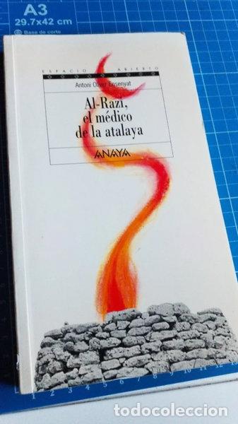Libros: Al-Razi, el m&eacute;dico de la atalaya- 9788466745673