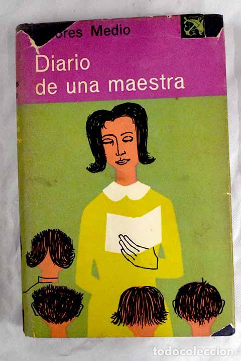 Libros: Diario de una maestra.- Medio, Dolores