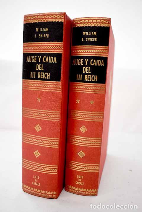 Livros em segunda m&atilde;o: Auge y ca&iacute;da del Tercer Reich: una historia de la Alemania Nazi.- Shirer, William L.