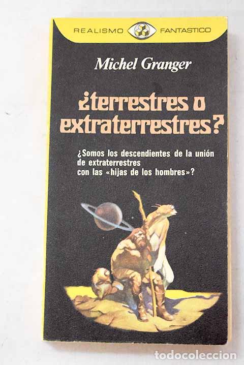 Livros em segunda m&atilde;o: &iquest;Terrestres o extraterrestres?.- Granger, Michel