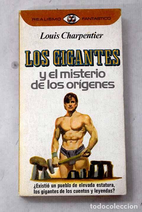 Livros em segunda m&atilde;o: Los gigantes y el misterio de los origenes.- Charpentier, Louis