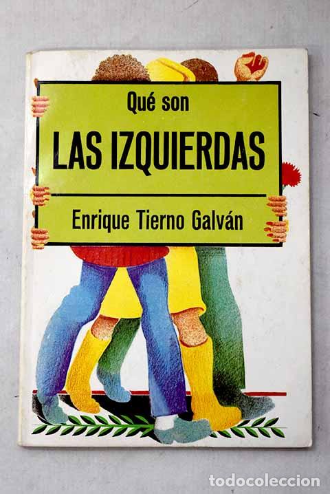 Livros em segunda m&atilde;o: Qu&eacute; son las izquierdas.- Tierno Galv&aacute;n, Enrique