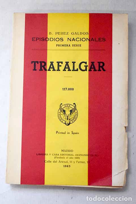 Libros: Trafalgar: P&eacute;rez Gald&oacute;s, Benito.- P&eacute;rez Gald&oacute;s, Benito