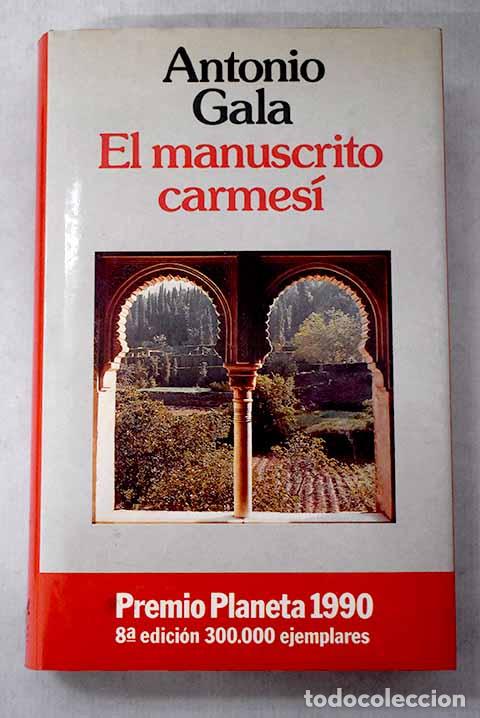 Libros: El manuscrito carmes&iacute;.- Gala, Antonio