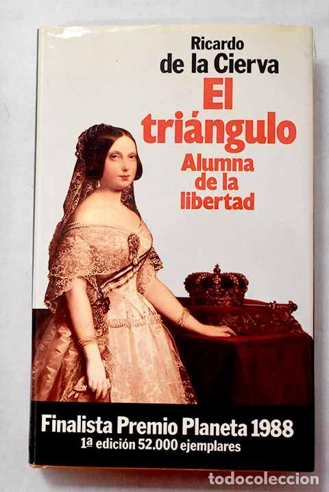 Libros: El tri&aacute;ngulo . Alumna de la libertad: adolescencia y perversidad de Isabel II