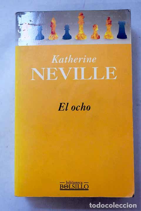 Libros: El ocho: Neville, Katherine.- Neville, Katherine