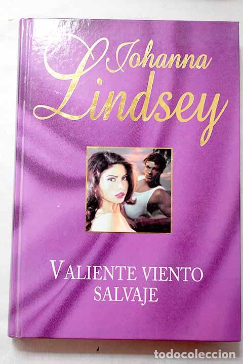 Livres: Valiente viento salvaje.- Lindsey, Johanna