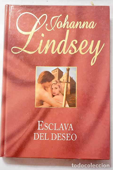 Livres: Esclava del deseo: Lindsey, Johanna.- Lindsey, Johanna