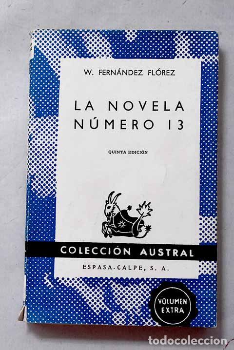 Livres: La novela n&uacute;mero 13: Fern&aacute;ndez Fl&oacute;rez, Wenceslao.- Fern&aacute;ndez Fl&oacute;rez, Wenceslao