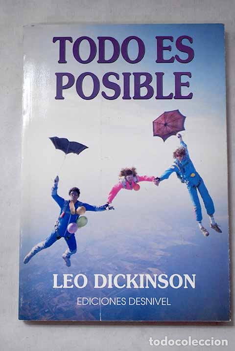 Libros: Todo es posible: Dickinson, Leo.- Dickinson, Leo