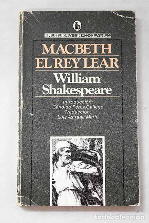 Libros: Macbeth ; El rey Lear.- Shakespeare, William