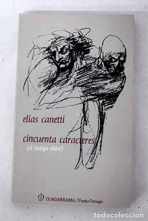 Livros em segunda m&atilde;o: Cincuenta caracteres: (El testigo oidor).- Canetti, Elias