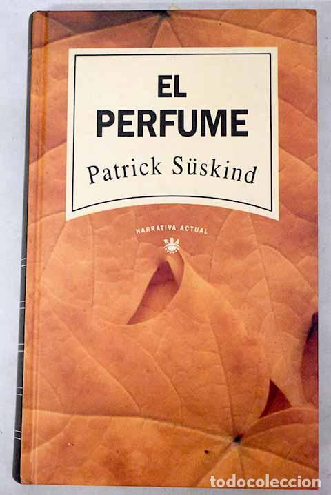 Livros em segunda m&atilde;o: El perfume: Suskind, Patrick.- Suskind, Patrick