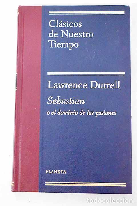 Livros em segunda m&atilde;o: Sebasti&aacute;n o El dominio de las pasiones.- Durrell, Lawrence