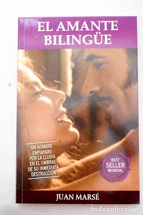 Livros em segunda m&atilde;o: El amante bilingue: Mars&eacute;, Juan.- Mars&eacute;, Juan