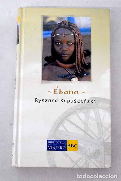 Livros em segunda m&atilde;o: &Eacute;bano: Kapuscinski, Ryszard.- Kapuscinski, Ryszard