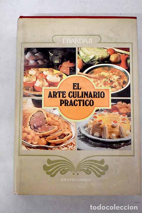 Livros em segunda m&atilde;o: El arte culinario pr&aacute;ctico.- Bardaj&iacute;, Teodoro