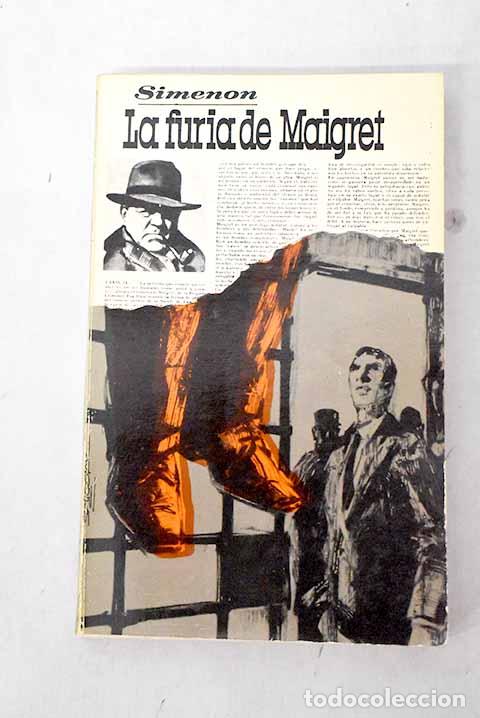 Libri di seconda mano: La furia de Maigret: Simenon, Georges.- Simenon, Georges