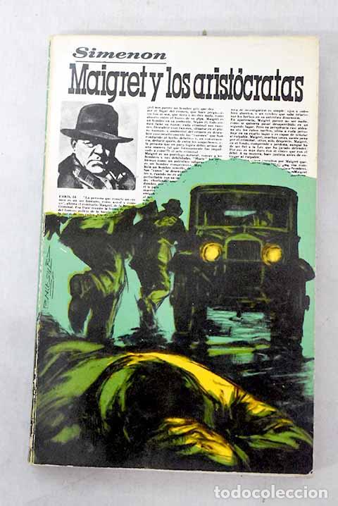 Libri di seconda mano: Maigret y los arist&oacute;cratas.- Simenon, Georges