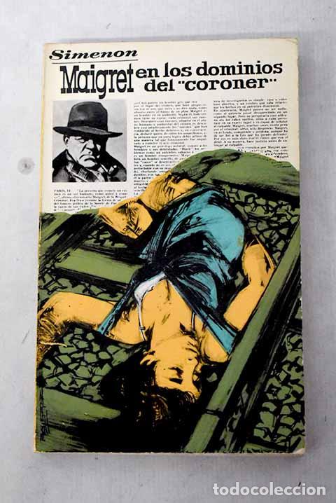 Livres: Maigret en los dominios del coroner.- Simenon, Georges
