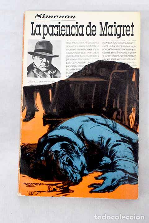 Livres: La paciencia de Maigret.- Simenon, Georges