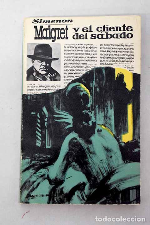 Livres: Maigret y el cliente del s&aacute;bado.- Simenon, Georges