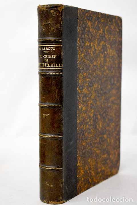 Livres: El Crimen de Rouletabille.- Leroux, Gaston