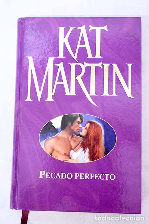 Libros: Pecado perfecto: Martin, Kat.- Martin, Kat