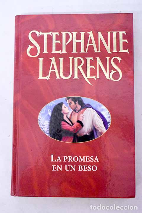 Libros: La promesa en un beso.- Laurens, Stephanie