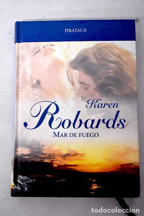 Libros: Mar de fuego: Robards, Karen.- Robards, Karen