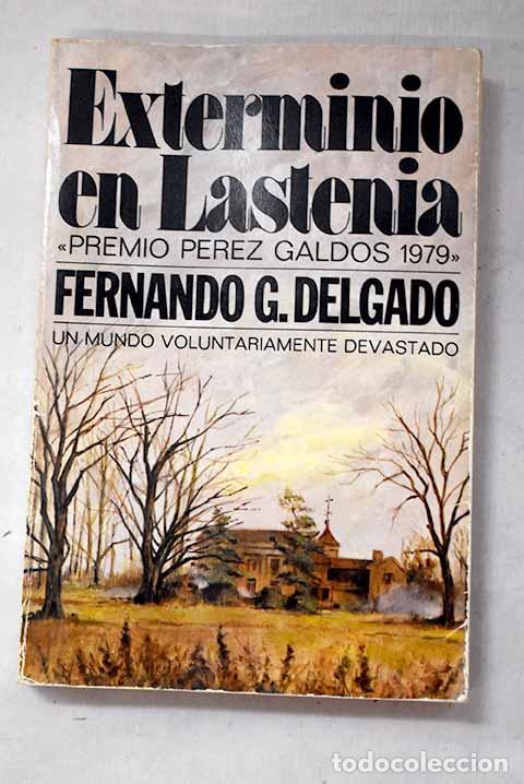 Libros: Exterminio en Lastenia.- Delgado, Fernando